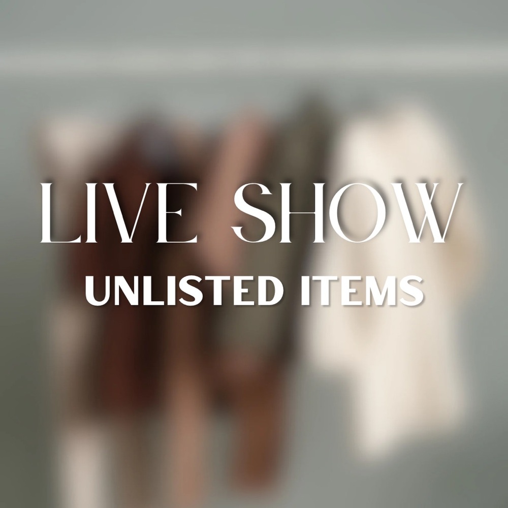 Live Show Unlisted Items